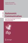 Autonomic Communication : Second International IFIP Workshop, WAC 2005, Athens, Greece, October 2-5, 2005, Revised Selected Papers - eBook