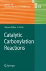 Catalytic Carbonylation Reactions - Book