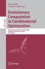 Evolutionary Computation in Combinatorial Optimization : 6th European Conference, EvoCOP 2006, Budapest, Hungary, April 10-12, 2006, Proceedings - Book