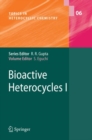 Bioactive Heterocyles I - Book