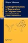 Splitting Deformations of Degenerations of Complex Curves : Towards the Classification of Atoms of Degenerations, III - eBook