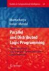 Parallel and Distributed Logic Programming : Towards the Design of a Framework for the Next Generation Database Machines - eBook