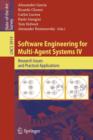 Software Engineering for Multi-Agent Systems IV : Research Issues and Practical Applications - Book