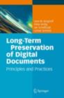 Long-Term Preservation of Digital Documents : Principles and Practices - eBook