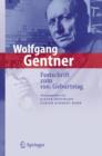 Wolfgang Gentner : Festschrift Zum 100. Geburtstag - Book