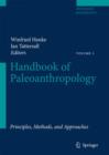 Handbook of Paleoanthropology : Vol I:Principles, Methods and Approaches Vol II:Primate Evolution and Human Origins Vol III:Phylogeny of Hominids - eBook