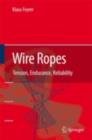 Wire Ropes : Tension, Endurance, Reliability - eBook