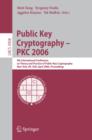 Public Key Cryptography - PKC 2006 : 9th International Conference on Theory and Practice in Public-Key Cryptography, New York, NY, USA, April 24-26, 2006. Proceedings - eBook