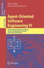 Agent-Oriented Software Engineering VI : 6th International Workshop, AOSE 2005, Utrecht, The Netherlands, July 25, 2005. Revised and Invited Papers - Book