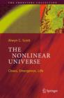 The Nonlinear Universe : Chaos, Emergence, Life - Book