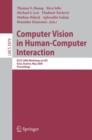 Computer Vision in Human-Computer Interaction : ECCV 2006 Workshop on HCI, Graz, Austria, May 13, 2006, Proceedings - Book