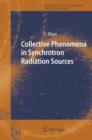 Collective Phenomena in Synchrotron Radiation Sources : Prediction, Diagnostics, Countermeasures - Book