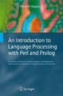 An Introduction to Language Processing with Perl and Prolog : An Outline of Theories, Implementation, and Application with Special Consideration of English, French, and German - eBook