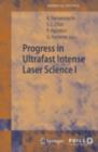 Progress in Ultrafast Intense Laser Science I - eBook