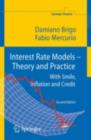 Interest Rate Models - Theory and Practice : With Smile, Inflation and Credit - eBook