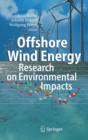 Offshore Wind Energy : Research on Environmental Impacts - Book