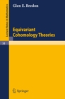 Equivariant Cohomology Theories - eBook