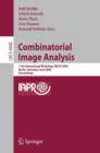 Combinatorial Image Analysis : 11th International Workshop, IWCIA 2006, Berlin, Germany, June 19-21, 2006, Proceedings - Book