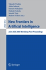 New Frontiers in Artificial Intelligence : Joint JSAI 2005 Workshop Post-Proceedings - Book