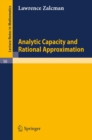 Analytic Capacity and Rational Approximation - eBook