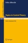 Topics in Control Theory : A Seminar Given at the Forschungsinstitut fur Mathematik, ETH in Zurich 1964 - eBook