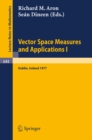 Vector Space Measures and Applications I : Proceedings, Dublin, 1977 - eBook