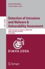 Detection of Intrusions and Malware, and Vulnerability Assessment : Third International Conference, DIMVA 2006, Berlin, Germany, July 13-14, 2006, Proceedings - eBook