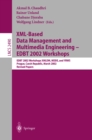 XML-Based Data Management and Multimedia Engineering - EDBT 2002 Workshops : EDBT 2002 Workshops XMLDM, MDDE, and YRWS, Prague, Czech Republic, March 24-28, 2002, Revised Papers - eBook