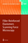Filler-Reinforced Elastomers Scanning Force Microscopy - eBook
