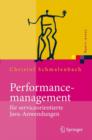 Performancemanagement Fur Serviceorientierte Java-Anwendungen : Werkzeug- Und Methodenunterstutzung Im Spannungsfeld Von Entwicklung Und Betrieb - Book