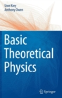 Basic Theoretical Physics : A Concise Overview - Book