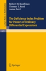 The Deficiency Index Problem for Powers of Ordinary Differential Expressions - eBook