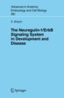 The Neuregulin-I/ErbB Signaling System in Development and Disease - Book