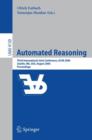 Automated Reasoning : Third International Joint Conference, IJCAR 2006, Seattle, WA, USA, August 17-20, 2006, Proceedings - Book