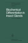 Biochemical Differentiation in Insect Glands - eBook