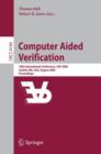 Computer Aided Verification : 18th International Conference, CAV 2006, Seattle, WA, USA, August 17-20, 2006, Proceedings - Book