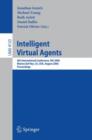 Intelligent Virtual Agents : 6th International Conference, IVA 2006, Marina Del Rey, CA; USA, August 21-23, 2006, Proceedings - Book