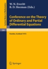 Conference on the Theory of Ordinary and Partial Differential Equations : Held in Dundee/Scotland, March 28 - 31, 1972 - eBook
