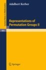Representations of Permutation Groups II - eBook