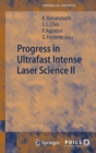 Progress in Ultrafast Intense Laser Science II - Book