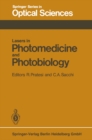 Lasers in Photomedicine and Photobiology : Proceedings of the European Physical Society, Quantum Electronics Division, Conference, Florence, Italy, September 3-6, 1979 - eBook
