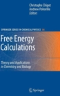 Free Energy Calculations : Theory and Applications in Chemistry and Biology - Book