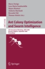 Ant Colony Optimization and Swarm Intelligence : 5th International Workshop, ANTS 2006, Brussels, Belgium, September 4-7, 2006, Proceedings - eBook