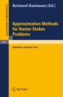 Approximation Methods for Navier-Stokes Problems : Proceedings of the Symposium Held by the International Union of Theoretical and Applied Mechanics (IUTAM) at the University of Paderborn, Germany, Se - eBook