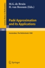 Pade Approximation and its Applications, Amsterdam 1980 : Proceedings of a Conference Held in Amsterdam, The Netherlands, October 29-31, 1980 - eBook