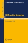Differential Geometry : Proceedings of the International Symposium Held at Peniscola, Spain, October 3-10, 1982 - eBook