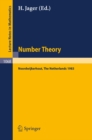 Number Theory, Noordwijkerhout 1983 : Proceedings of the Journees Arithmetiques held at Noordwijkerhout, the Netherlands, July 11-15, 1983 - eBook