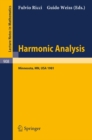 Harmonic Analysis : Proceedings of a Conference Held at the University of Minnesota, Minneapolis, April 20-30, 1981 - eBook