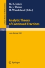 Analytic Theory of Continued Fractions : Proceedings of a Seminar-Workshop Held at Loen, Norway, 1981 - eBook