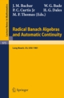 Radical Banach Algebras and Automatic Continuity : Proceedings of a Conference Held at California State University Long Beach, July 17-31, 1981 - eBook